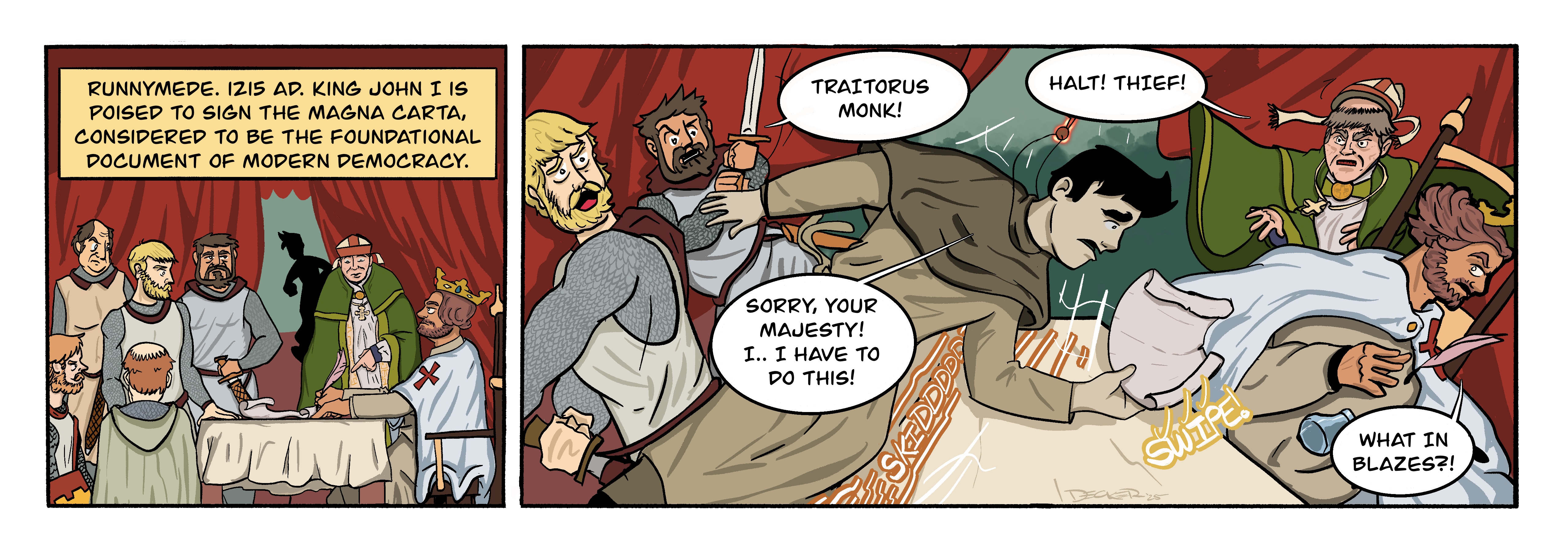 Joe steals the Magna Carta as it is being signed.